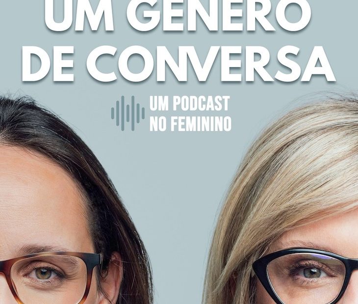 Um Género de Conversa - Podcast no Feminino