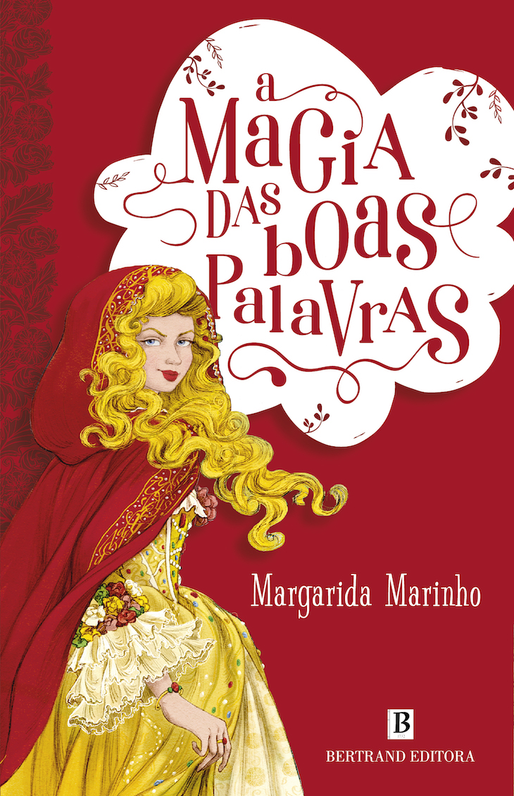 A Magia Das Boas Palavras © Margarida Marinho - Bertrand Editora