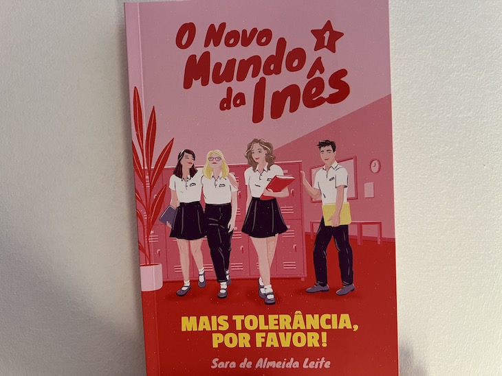 O Novo Mundo da Inês -Mais tolerância, por favor! - Sara de Almeida Leite - Porto Editora